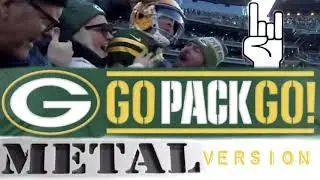 Go Pack Go METAL VERSION 🧀🔥🤘