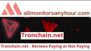 tronchain.net, Reviews Paying Or Not Paying ? #all hyip monitors 24,#HYIP daily update,#HYIP monitor