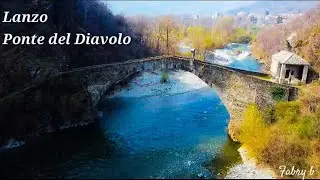 Ponte del Diavolo, Lanzo Torinese (TO)