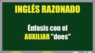 Énfasis con el AUXILIAR 