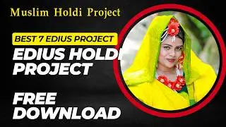 ✨🎉BEST  EDIUS Muslim Holdi Project  2025 || muslim wedding project free download!✨