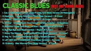 BEST OLD SCHOOL BLUES MUSIC ALL TIME SONG CAN_T HELP FALLING IN LOVE Beautiful Relaxing [Album]