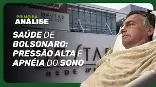 Falta de ar e perda de movimentos: efeitos colaterais que Bolsonaro pode ter | Primeira Análise
