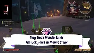 Tiny Tina's Wonderlands collect all lucky dice in Mount Craw