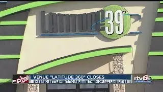 Local entertainment venue Latitude 360 closing