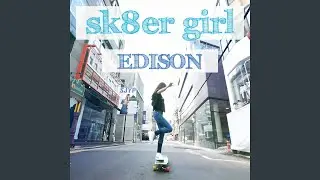 Sk8er Girl (Feat. JOON) (Sk8er Girl (Feat. JOON))