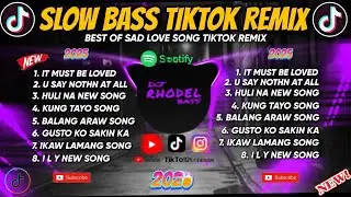 🔥NEW NONSTOP | IT MUST HAVE BEEN LOVE X CLASSIC TIKTOK VIRAL CHILL SLOW BASS REMIX/ DJ RHODEL BASS🔥