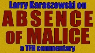 Larry Karaszewski on ABSENCE OF MALICE