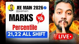 LIVE🔴🔴|Marks Vs Percentile JEE Main 2026 21,22nd Jan Shift-1 & 2|Marks Vs %tile JEE Main Jan Attempt