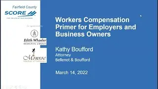 Workers&rsquo; Compensation Primer for Employers and Business Owners - Kathy Boufford - 3/14/22