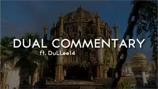 Uncharted 3 | Dual Commentary about Sir* ft. DuLLee14