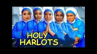 HOLY HARLOT FULL - RACHEL OKONKWO / DESTINY ETIKO / LIZZY GOLD / ROSABELL 2025 LATEST NIGERIAN MOVIE