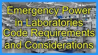 Emergency Power in Laboratories Code Requirements and Considerations
