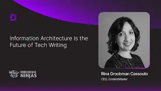 Information Architecture Is the Future of Tech Writing by Rina G, ContentMaster