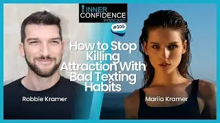 Top 10 Texting Mistakes That Kill Attraction and How to Avoid Them (Ep 305)