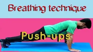 breathing technique in Push ups| breathing technique