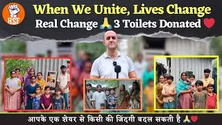 Our Unity in Action 🙏 | 3 Toilets Donated to 12+ Families | HSF