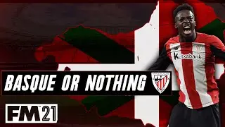 FM21 | NEW SERIES | FM21 GIVEAWAY | BASQUE OR NOTHING | ATHLETIC CLUB BILBAO | FOOTBALL MANAGER 2020