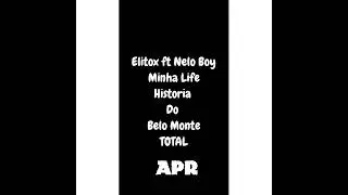Elitox ft Nelo Boy Minha life