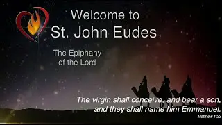 St. John Eudes Catholic Church Sunday (9 AM) Mass Service, January 4, 2025 (Complete)