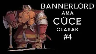 Mount & Blade II: Bannerlord Tales From The Age of Men Mod T&uuml;rk&ccedil;e B&ouml;l&uuml;m 38 Boyumuzdan B&uuml;y&uuml;k İşler