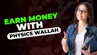 Earn Money With Physics Wallah | PW Campus Ambassador | PW Skills Coupon Code