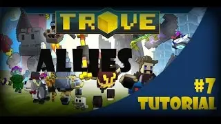 TROVE tutorial - allies - trove noob school