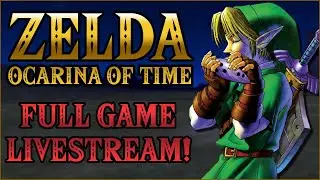 Zelda Ocarina of Time FULL GAME Livestream!