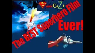 Superman: The Movie (1978) - In-Depth Review on the SuperCaZt