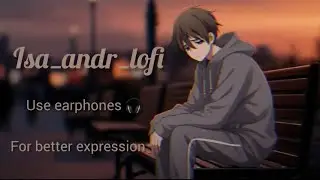 Isa - Andro Slowed Reverb Audio English Translation, Meaning