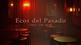 Ecos del Pasado 🌌 Midnight Jazzwave for Dreamers