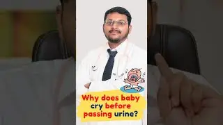 Why Baby Cries During Urination 👼| क्यों बच्चा शुशु करने में बहुत रोता है? 🚼 | Dr. Sandip Gupta