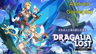 [Review Game] Dragalia Lost Gameplay (Android/10 minutes testing)