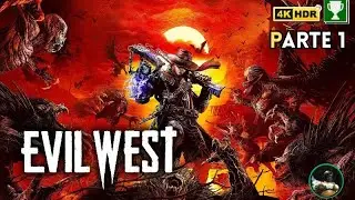 🟢 [ESP-ENG] Xbox Series X - Evil West - Historia Parte 1 - 4K HDR!