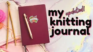 How I Use a Knitting Journal to Track Projects, Yarn, and WIPS