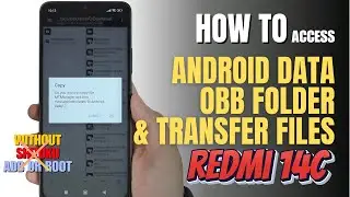 How to access Android Data and OBB folder & transfer files Redmi 14C