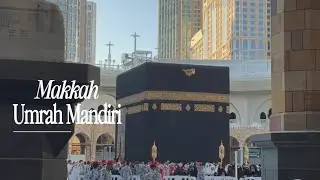 Umrah Mandiri - Makkah vlog • December 2025
