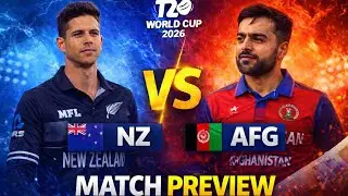 NZ vs AFG 🔥 Match Preview | T20 World Cup 2026 | Key Battles, Playing XI & Pitch Report