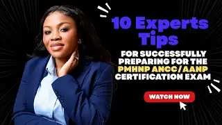10 Experts Tips for Successfully Preparing for the PMHNP ANCC/AANP Certification Exam