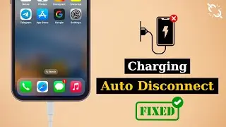 How To Fix Charging Auto Disconnect Problem on iPhone | Charger Keep Disconnecting and Reconnecting