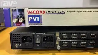 CEDIA 2019: ProVideoInstruments Intros VeCOAX PRO Series for Integrated Digital TV Transmission