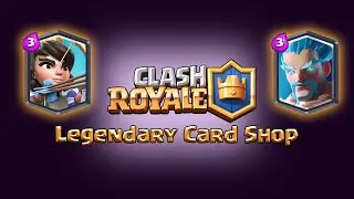 Clash Royale Legendary Card Shop NEW UPDATE