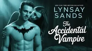 The Accidental Vampire by Lynsay Sands | Audio Book