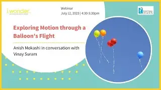 i wonder... Webinar : Exploring Motion through a Balloon's Flight