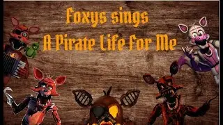 Foxy's Cover -  A Pirate's Life For Me 2.0