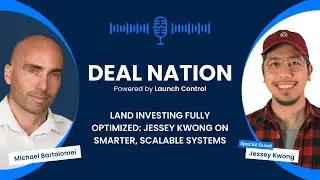 Land Investing Fully Optimized: Jessey Kwong on Smarter, Scalable Systems
