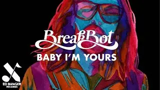 Baby I'm Yours - Breakbot feat. Irfane [Clean Audio]