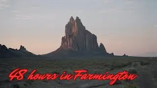 48 hours in Farmington (NM): a quick tour