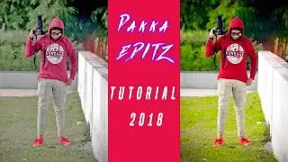 Pakka editz Tutorial 2018