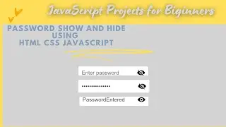 Show hide password using eye icon example, toggles between showing the password, password toggle,